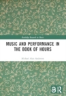 Music and Performance in the Book of Hours - Book