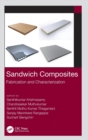 Sandwich Composites : Fabrication and Characterization - Book