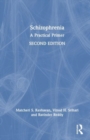 Schizophrenia : A Practical Primer - Book
