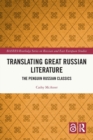 Translating Great Russian Literature : The Penguin Russian Classics - Book