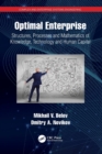 Optimal Enterprise : Structures, Processes and Mathematics of Knowledge, Technology and Human Capital - Book
