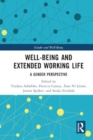 Well-Being and Extended Working Life : A Gender Perspective - Book