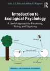 Introduction to Ecological Psychology : A Lawful Approach to Perceiving, Acting, and Cognizing - Book