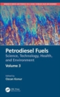 Petrodiesel Fuels : Science, Technology, Health, and Environment - Book
