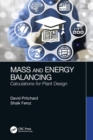 Mass and Energy Balancing : Calculations for Plant Design - Book