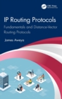 IP Routing Protocols : Fundamentals and Distance-Vector Routing Protocols - Book