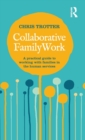 Collaborative Family Work : A practical guide to working with families in the human services - Book