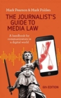 The Journalist's Guide to Media Law : A handbook for communicators in a digital world - Book