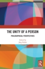 The Unity of a Person : Philosophical Perspectives - Book