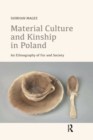 Material Culture and Kinship in Poland : An Ethnography of Fur and Society - Book