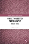 Object-Oriented Cartography : Maps as Things - Book