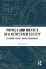Privacy and Identity in a Networked Society : Refining Privacy Impact Assessment - Book