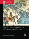 The Routledge Handbook of Transregional Studies - Book