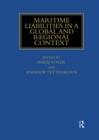 Maritime Liabilities in a Global and Regional Context - Book