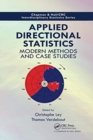 Applied Directional Statistics : Modern Methods and Case Studies - Book