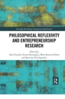 Philosophical Reflexivity and Entrepreneurship Research - Book