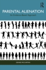 Parental Alienation : An Evidence-Based Approach - Book