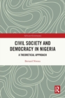 Civil Society and Democracy in Nigeria : A Theoretical Approach - Book