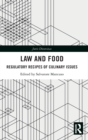 Law and Food : Regulatory Recipes of Culinary Issues - Book