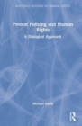 Protest Policing and Human Rights : A Dialogical Approach - Book