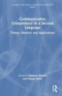 Communicative Competence in a Second Language : Theory, Method, and Applications - Book