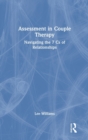 Assessment in Couple Therapy : Navigating the 7 Cs of Relationships - Book