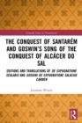 The Conquest of Santarem and Goswin’s Song of the Conquest of Alcacer do Sal : Editions and Translations of De expugnatione Scalabis and Gosuini de expugnatione Salaciae carmen - Book