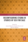 Reconfiguring Stigma in Studies of Sex for Sale - Book