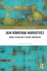 Jain Ramayana Narratives : Moral Vision and Literary Innovation - Book