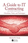 A Guide to IT Contracting : Checklists, Tools, and Techniques - Book