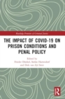 The Impact of Covid-19 on Prison Conditions and Penal Policy - Book