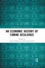An Economic History of Famine Resilience - Book