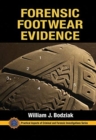 Forensic Footwear Evidence : Detection, Recovery and Examination, SECOND EDITION - Book