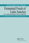 Fermented Foods of Latin America : From Traditional Knowledge to Innovative Applications - Book