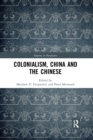 Colonialism, China and the Chinese : Amidst Empires - Book