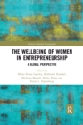 The Wellbeing of Women in Entrepreneurship : A Global Perspective - Book