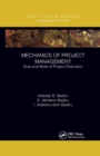 Mechanics of Project Management : Nuts and Bolts of Project Execution - Book