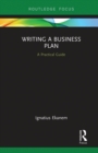 Writing a Business Plan : A Practical Guide - Book