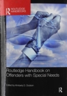 Routledge Handbook on Offenders with Special Needs - Book