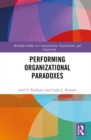 Performing Organizational Paradoxes - Book