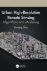 Urban High-Resolution Remote Sensing : Algorithms and Modeling - Book