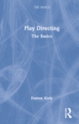Play Directing : The Basics - Book