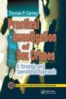 Practical Investigation of Sex Crimes : A Strategic and Operational Approach - Book