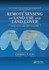 Remote Sensing of Land Use and Land Cover : Principles and Applications - Book