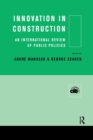 Innovation in Construction : An International Review of Public Policies - Book