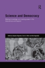 Science and Democracy : Making Knowledge and Making Power in the Biosciences and Beyond - Book