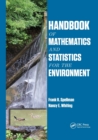 Handbook of Mathematics and Statistics for the Environment - Book