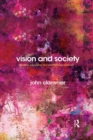 Vision and Society : Towards a Sociology and Anthropology from Art - Book