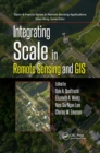 Integrating Scale in Remote Sensing and GIS - Book