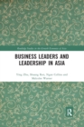 Business Leaders and Leadership in Asia - Book